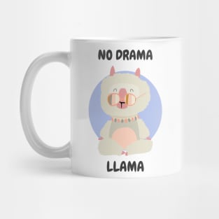 No drama llama, cute funny llama graphic slogan, llama lover illustration Mug